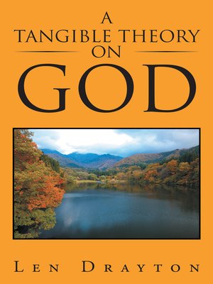 cover image of A Tangible Theory on God